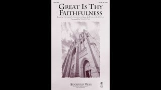 Video thumbnail of "GREAT IS THY FAITHFULNESS (SATB Choir) - arr. Tom Fettke"