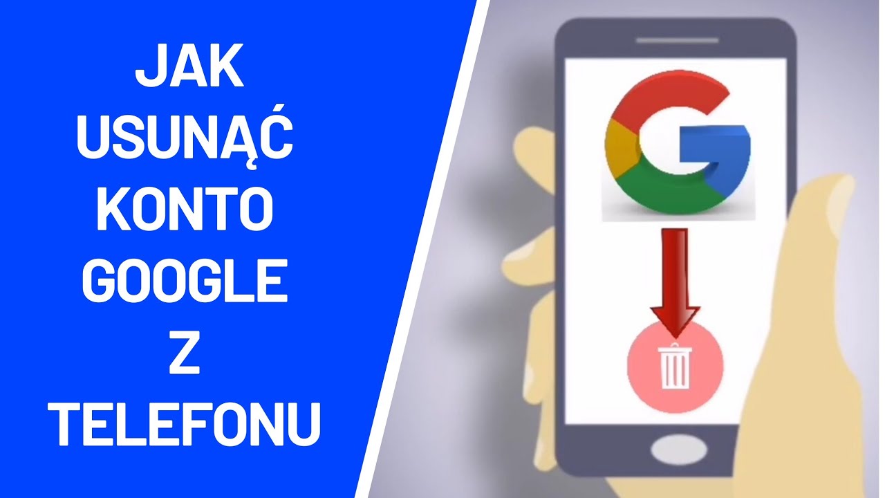 Jak Usunac Konto Google Z Telefonu Lub Innego Urzadzenia Youtube