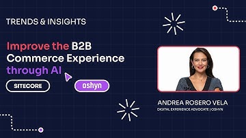 Episode 9: Improve the B2B Commerce Experience through AI
