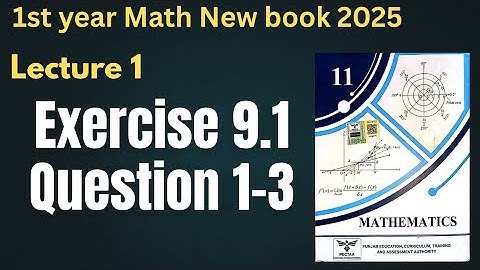Class 11 Math New Book 2025 | Unit 9 Division of Polynomials | Exercise 9.1 Question 1-3