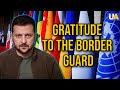 We Express our Gratitude to Every Warrior of the State Border Guard Service - Zelenskyy