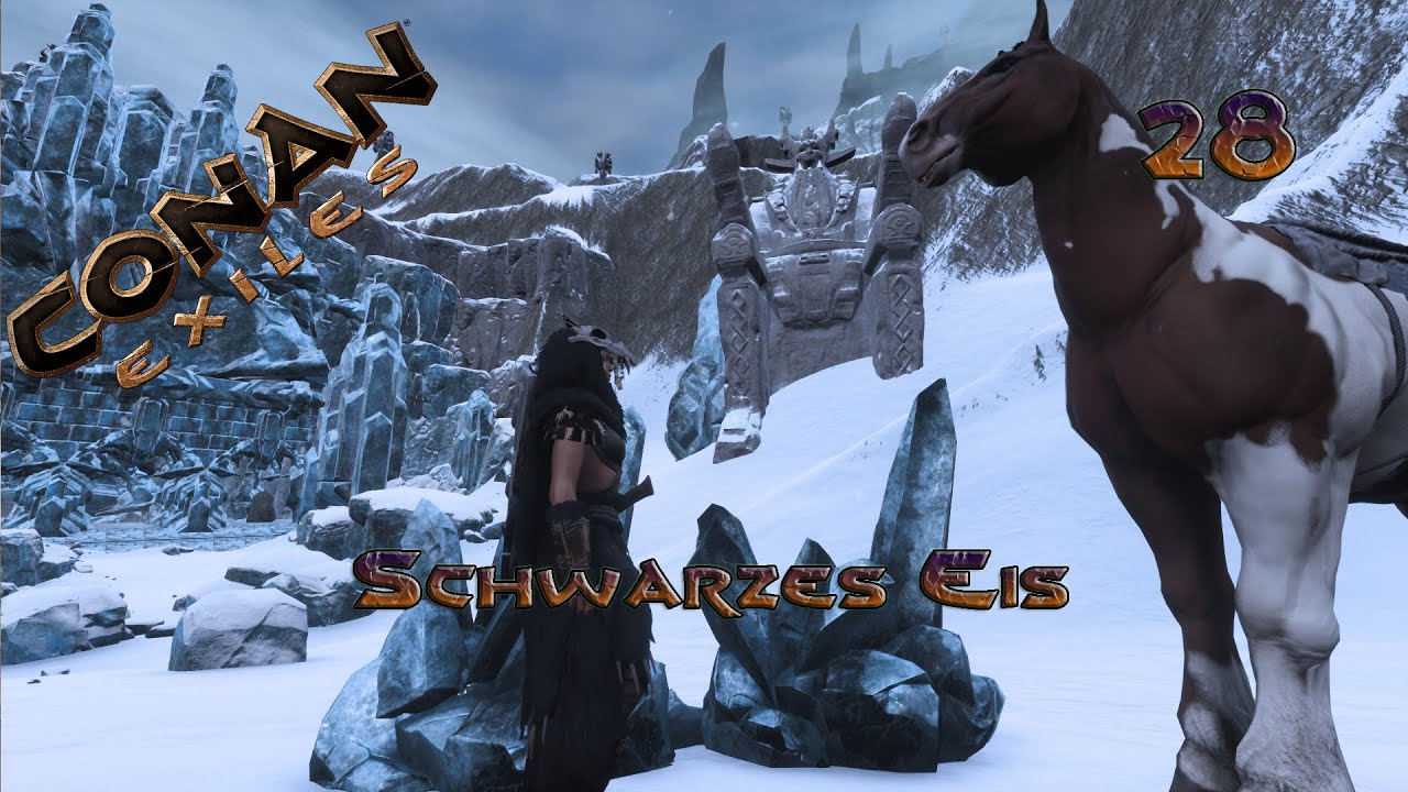 Schwarzes Eis (S2 28) Conan Exiles deutsch gameplay YouTube