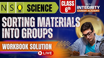 Class 6th NSO Chapter- Sorting Materials Into Groups workbook solution #scienceolympiad #nso