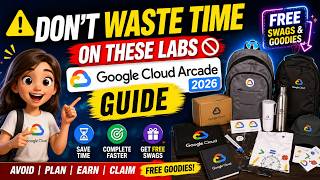 ⚠️ Don’t Waste Time on These Labs | Google Cloud Arcade 2026 Guide #qwiklabsarcade2026