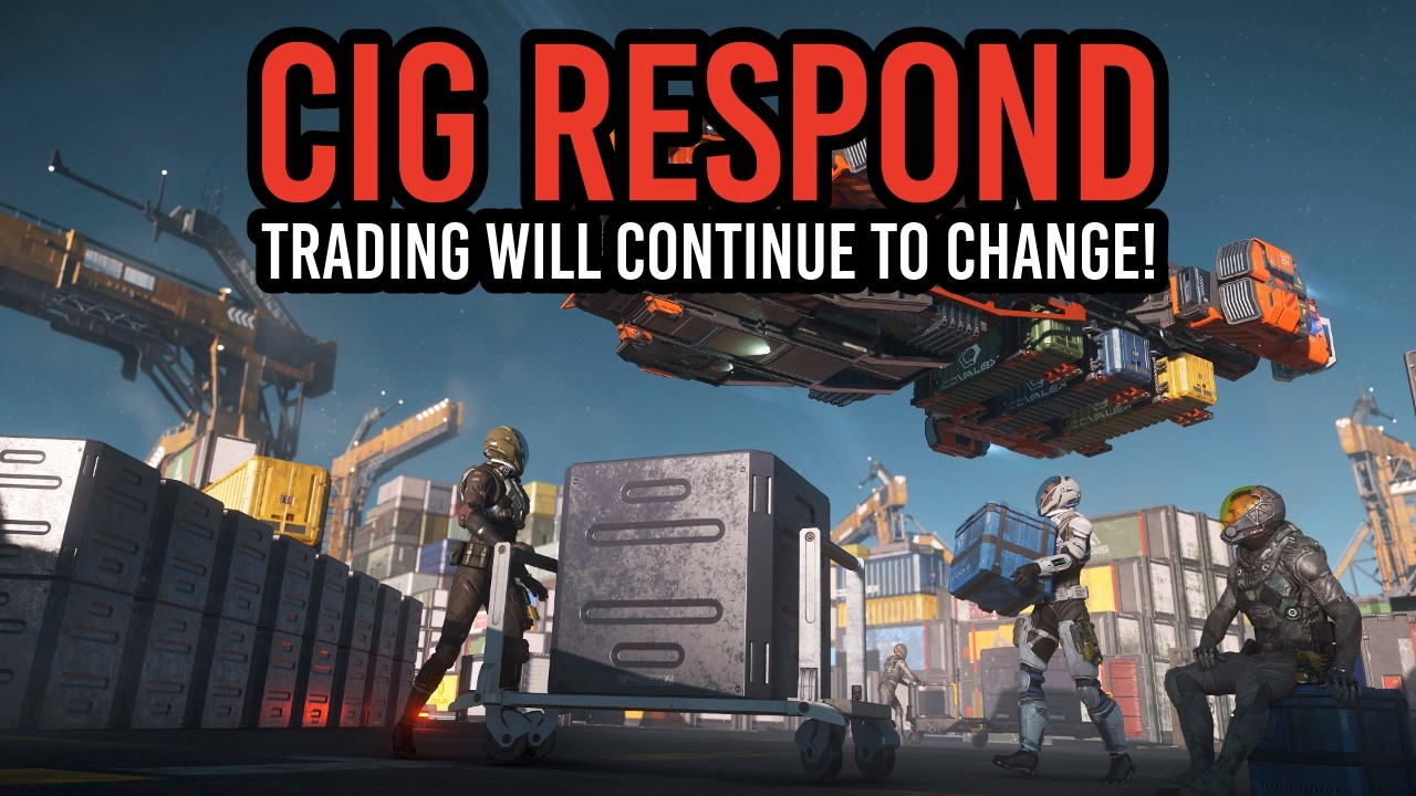 CIG Responds To Star Citizen Trading Changes - IT’S ONLY TEMPORARY!
