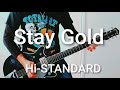 ハイスタの名曲「Stay Gold」元パンクバンドギタリストが弾いてみた♪　Guitar Cover:w32:h24