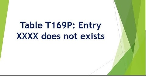 Table T169P: Entry XXXX does not exist