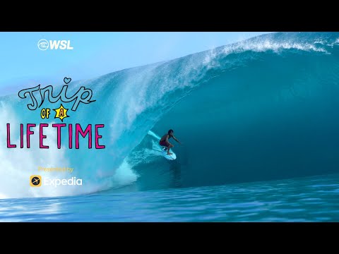 An Ode To Teahupo’o - Episode 4 | Trip Of A Lifetime presented by Expedia