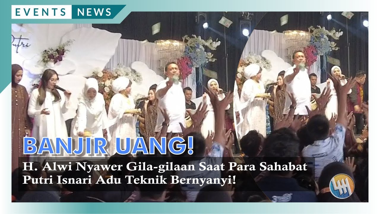 BANJIR UANG! H. Alwi Nyawer Gila-Gilaan Saat Para Sahabat Putri Isnari Adu Teknik Bernyanyi!