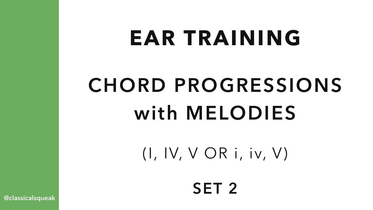 Ear Training Chord Progressions With Melodies I IV V I Iv V ear-training-chord-progressions-with-melodies-i-iv-v-i-iv-v
