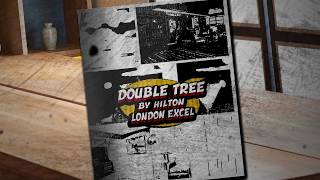 Welcome to DoubleTree by Hilton London ExCeL
