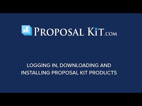 How to login, download and install your Proposal Kit products