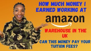 Working at the Amazon warehouse how much MONEY I earned in the UK
