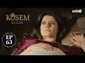 Kosem Sultan | Episode 63 | Turkish Drama | Urdu Dubbing | Urdu1 TV | 08 January 2021