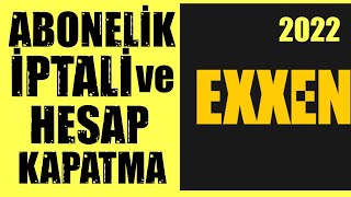 EXXEN ÜYELİK İPTALİ NASIL YAPILIR? / Exxen Hesap Kapatma