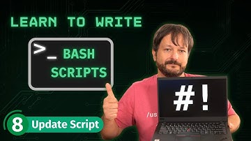 How To Write Bash Scripts In Linux - Complete Guide (Part 8 - Update Script)