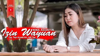 IZIN WAYUAN - NINA AGUSTIN - LAGU TERBARU 2022 -