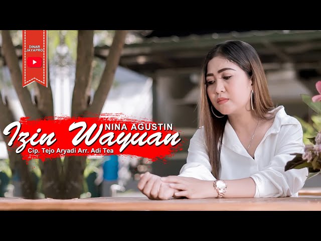 IZIN WAYUAN - NINA AGUSTIN - LAGU TERBARU 2022 - ( OFFICIAL MUSIC VIDEO ) class=