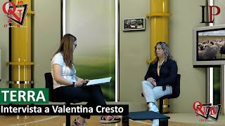 TERRA - Intervista a Valentina Cresto