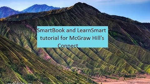 LearnSmart and SmartBook Tutorial for McGraw Hill