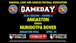 BL&GFA 2024 Round 3: Angaston VS Nuriootpa Rover from Angaston Oval