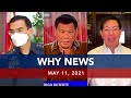 UNTV: WHY NEWS | May 11, 2021