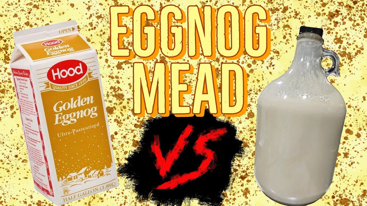 19 - To The Noggin (Eggnog Mead & Mead Eggnog) 