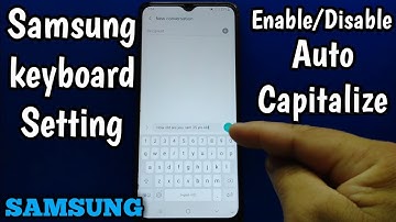 How to Enable/Disable auto capitalize on Samsung Galaxy A02 keyboard