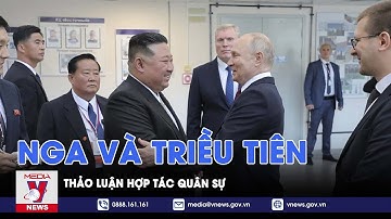 Nga và Triều Tiên thảo luận hợp tác quân sự - VNEWS