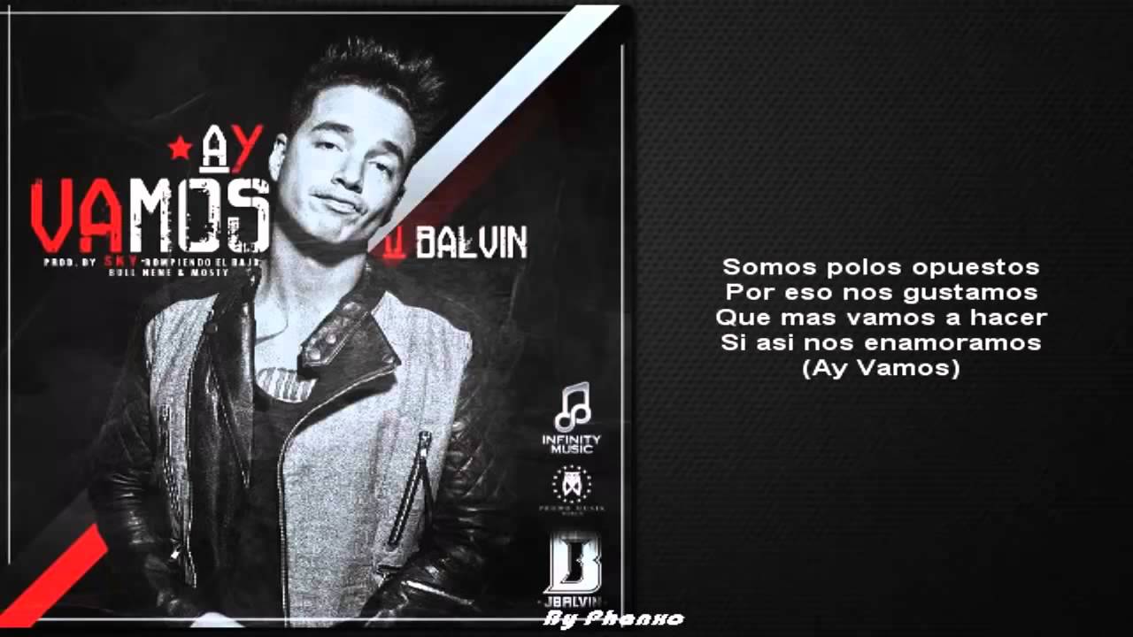 J Balvin Ay Vamos Ft Nicky Jam Official Video Remix Letra Youtube
