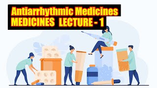 General Pharmacology - Cardiovascular system  - Antiarrhythmic Medicines Lecture - 1