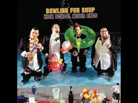 Bowling For Soup - High School Never Ends