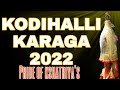 Kodihalli karaga 2022  kodihalli  muniyappakodihalli  pride of kshatriyas 