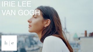 Vignette de la vidéo "Irie Lee - Van Gogh"