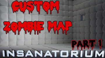 Crazy New Custom Zombie Map Insanatorium w/JoshybFPS Part 1 | DONT GET THE BREAD!!