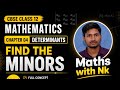 Find Minors in Determinants Easily 💯 | Class 12 Maths Chapter 4 | @mathswithNK