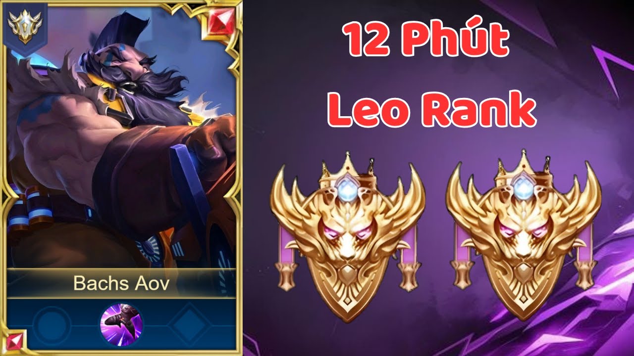12 Phút Leo Rank Test Thử Moren ''Mới'' Siêu Bá | Bachs Aov
