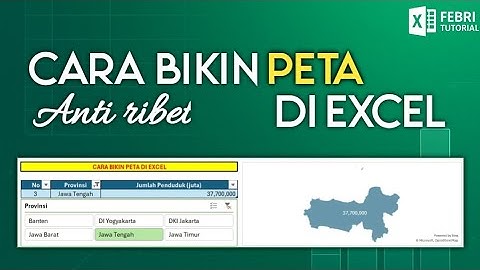 Cara Membuat Peta di Excel | Tutorial Map Chart Excel Anti Ribet