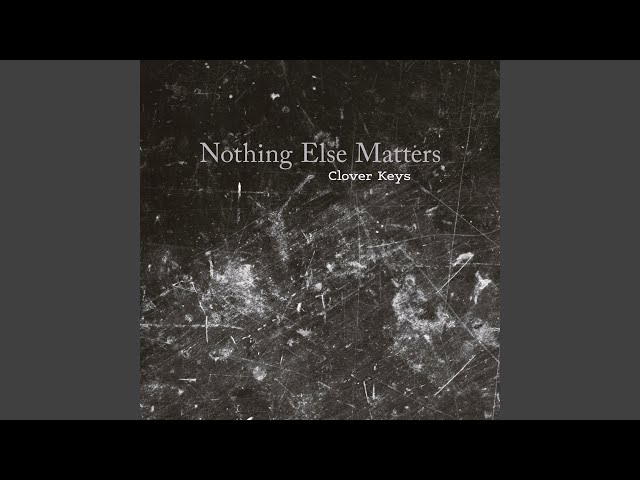 Nothing Else Matters (Piano Version)
