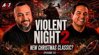 Violent Night 2 (2026): Santa Is Back to Kick Ass | A&J Hot Takes Episode 23