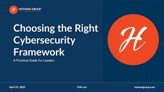 Choosing the Right Cybersecurity Framework A Practical Guide for Leaders