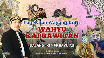 Ki MPP Bayu Aji - Lakon: Wahyu Kaprawiran - BT: Bagong Glondor & Petruk Sadi Bei (Rec)