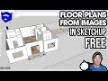 Creating Floor Plans FROM IMAGES in SketchUp Free!