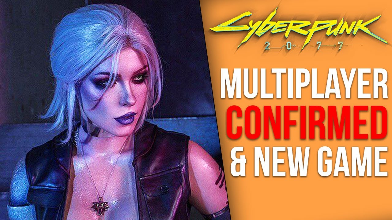 Cyberpunk 2077 News Multiplayer Confirmed New Cyberpunk Game In