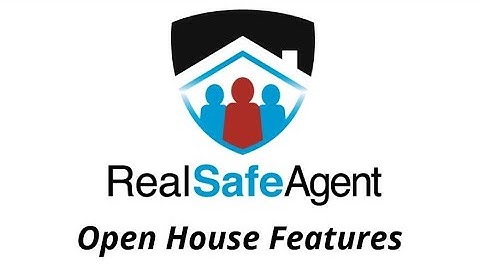 Real Safe Agent Open House Features