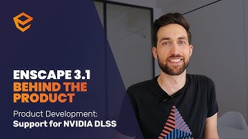 Enscape 3.1 – Behind the Product Part 1: SUPPORT FOR NVIDIA DLSS
