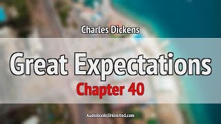 Great Expectations Audiobook Chapter 40