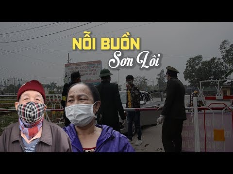 Video Nỗi buồn người dân vùng dịch Sơn Lôi những ngày căng... - youtube