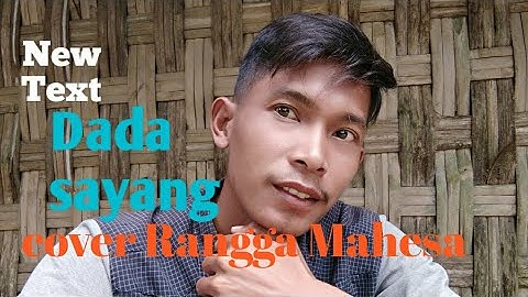Dada sayang - Cipta :R Husin Albana cover Rangga Mahesa