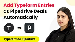 How to Add New Typeform Entries to Pipedrive as Deals - Typeform Pipedrive Integration